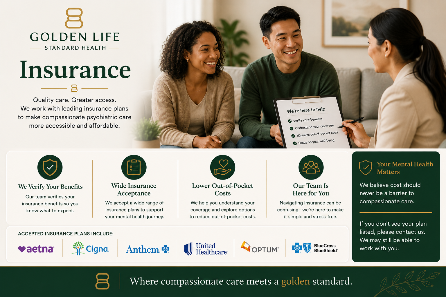 Insurance, quality care, greater access. We work with leading insurance plans to make compassionate psychiatric care more accessible and affordable.
